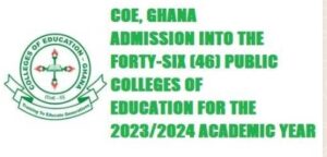 Admission Forms Into College of Education in Ghana out, how to Apply & Procedures.