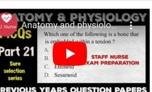 Anatomy And Physiology Questions and Answers for Student Nurses Part 21